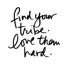 Your Tribe.